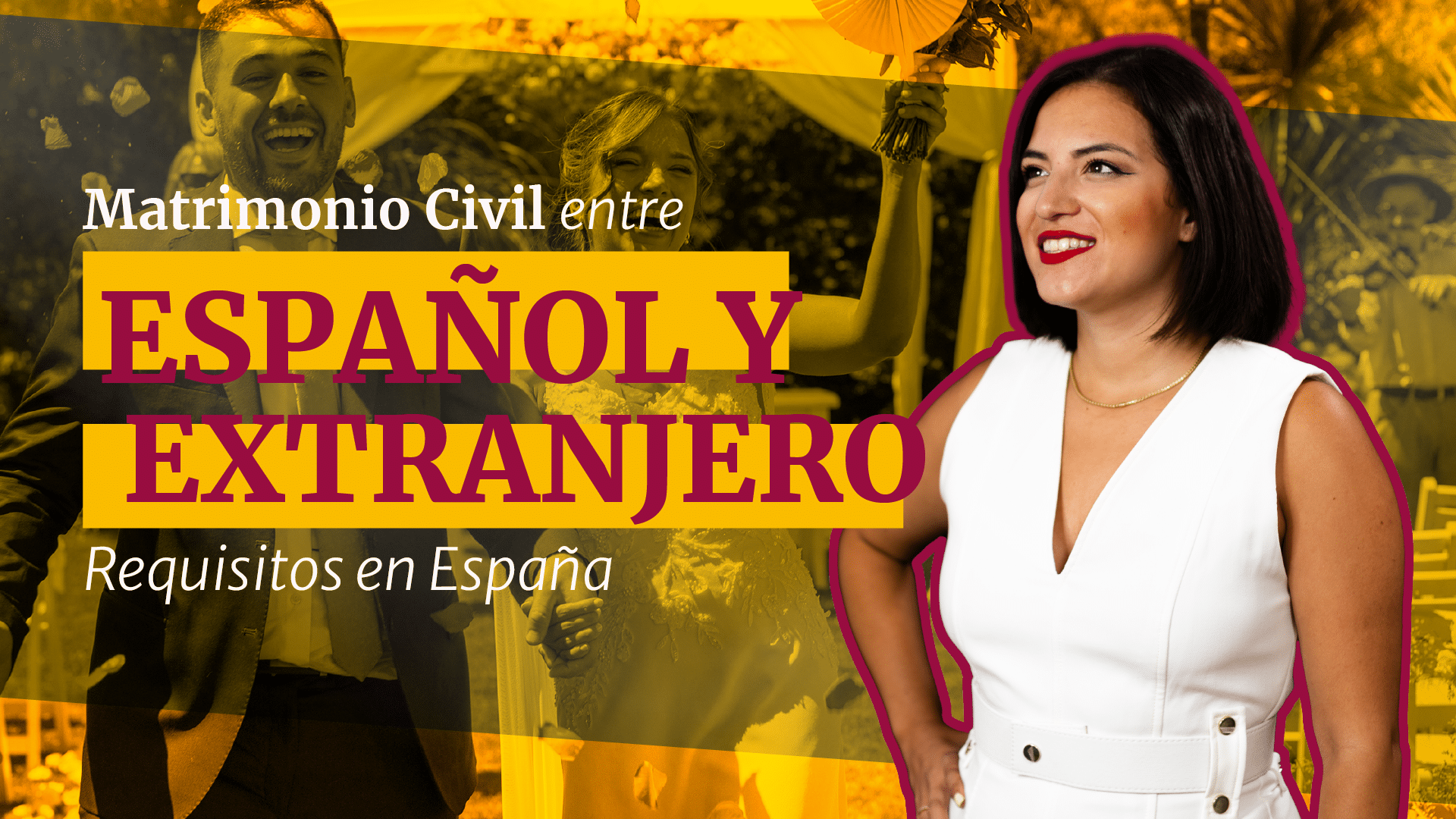 Requisitos para el Matrimonio Civil en España entre Español y Extranjero
